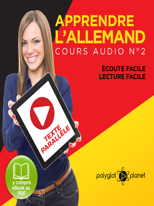 Title details for Apprendre l'Allemand - Écoute Facile - Lecture Facile - Texte Paralléle Cours Audio, Volume 2 by Polyglot Planet - Wait list
